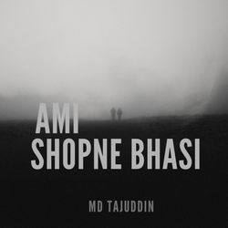 Ami Shopne Bhasi