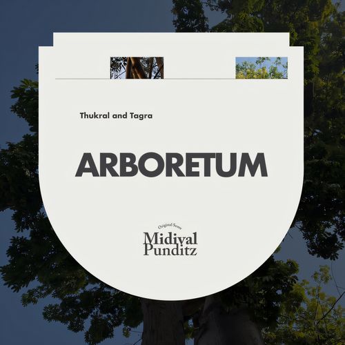 Arboretum - Thukral & Tagra