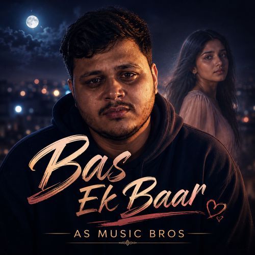 Bas Ek Baar
