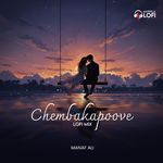 Chembakapoove (Lofi Mix)