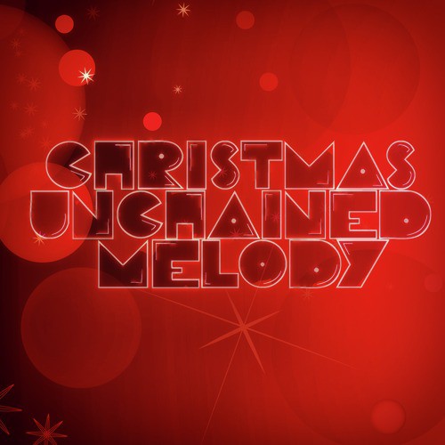 Christmas Unchained Melody