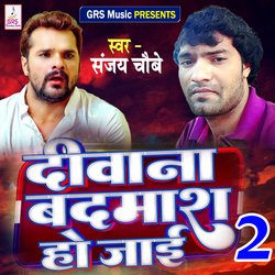 Deewana Badmash Ho Jai 2 (Bhojpuri)-AxotZRFoXGM