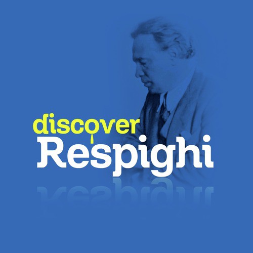 Discover Respighi