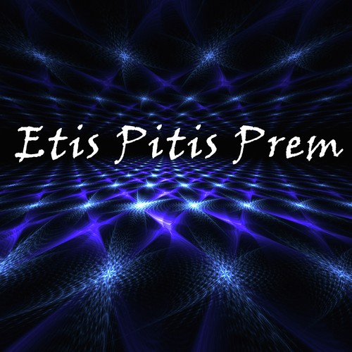 Etis Pitis Prem