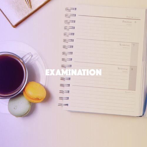 Examination