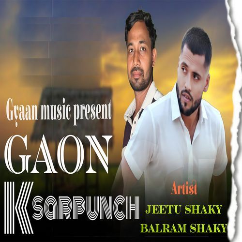 Gaon Ke Sarpanch (feat. Balram Shakya, Jeetu Shakya)