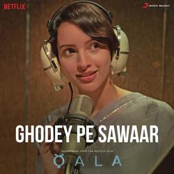 Ghodey Pe Sawaar (From &quot;Qala&quot;)-OgUoZU1lYHw