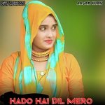 Hado Hai Dil Mero