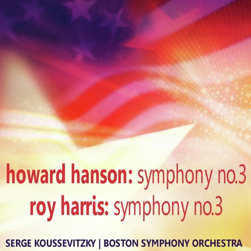 Hanson: Symphony No. 3 - Harris: Symphony No. 3