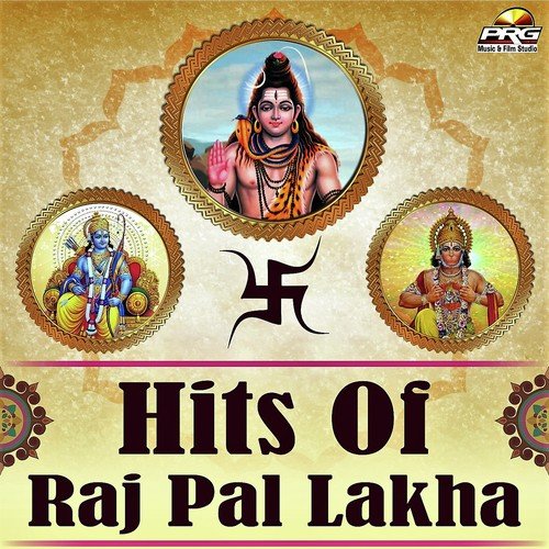 Hits Of Raj Pal Lakha