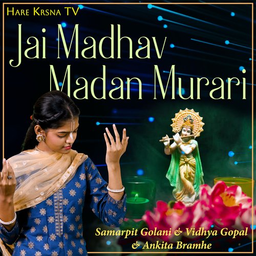Jai Madhav Madan Murari