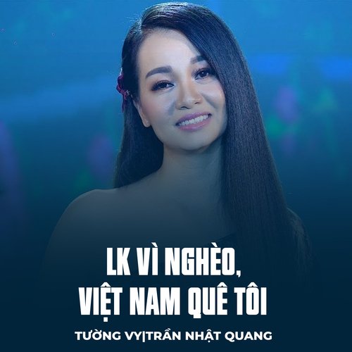 LK Vì Nghèo, Việt Nam Quê Tôi