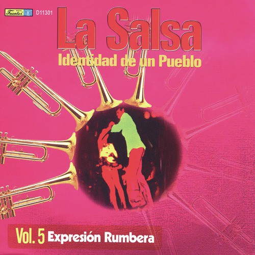 La Salsa: Identidad de un Pueblo, Vol. 5 Expresión Rumbera