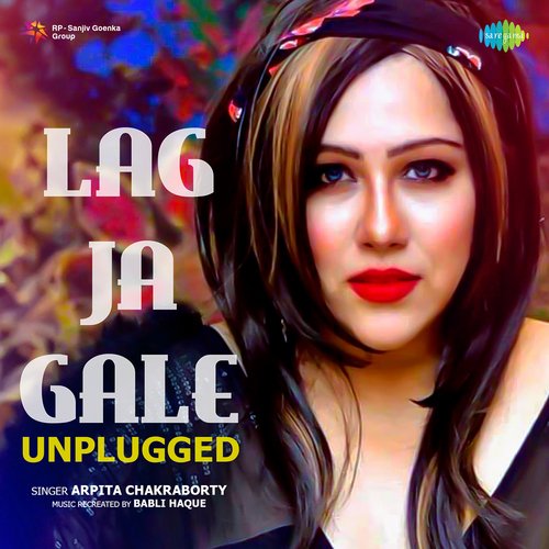 Lag Ja Gale - Unplugged