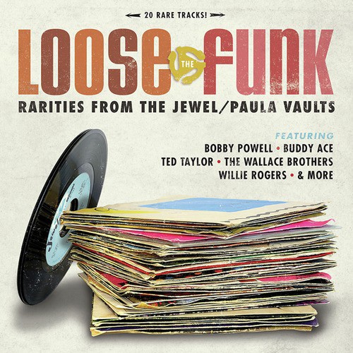 Loose the Funk - Rarities from the Jewel/Paula Vaults