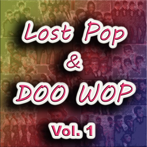 Lost Pop & Doo Wop, Vol. 1