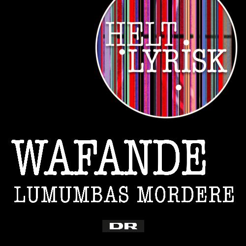 Lumumbas Mordere (Fra 'Helt Lyrisk')_poster_image