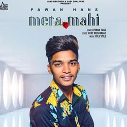 Mera Mahi by Pawan Hans