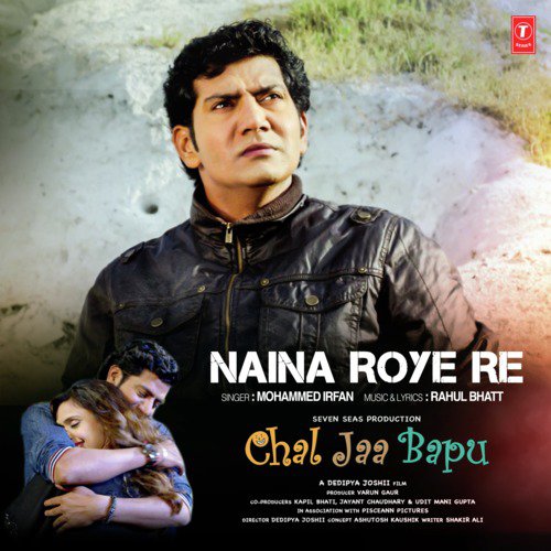 Naina Roye Re (From "Chal Jaa Bapu")