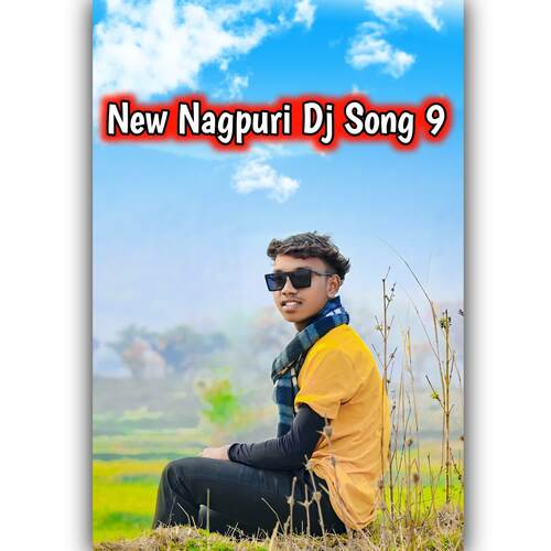 New Nagpuri Dj Song 9