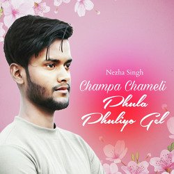 Nezha Singh Champa Chameli Phula Phuliyo Gel-Ml8OUAZob1o