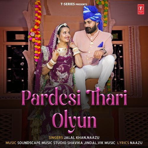 Pardesi Thari Olyun