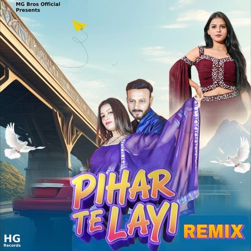 Pihar Te Layi (Remix)