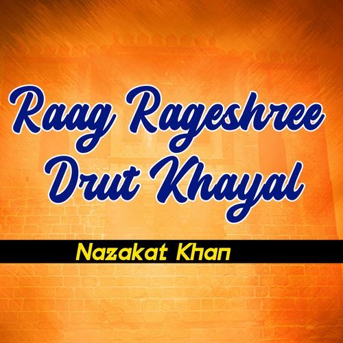 Raag Rageshree Drut Khayal