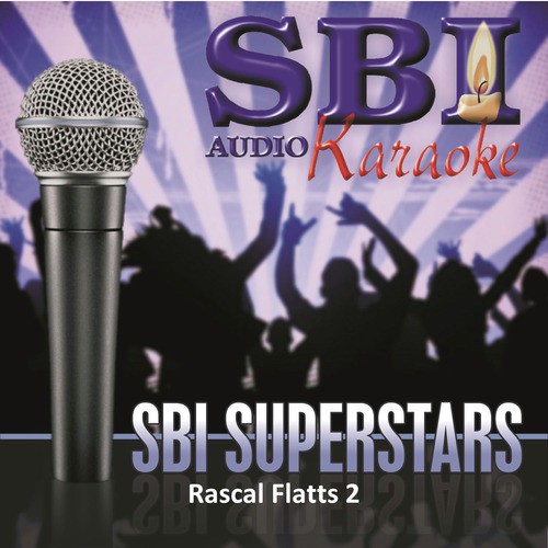 Sbi Karaoke Superstars - Rascal Flatts, Vol. 2
