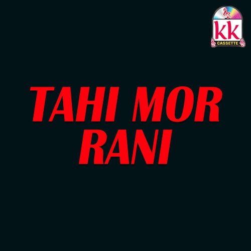 Tahi Mor Rani