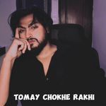 Tomay Chokhe Rakhi