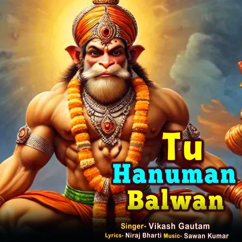 Tu  Hanuman Balwan