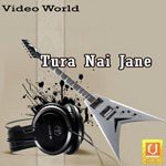Tura Nai Jane