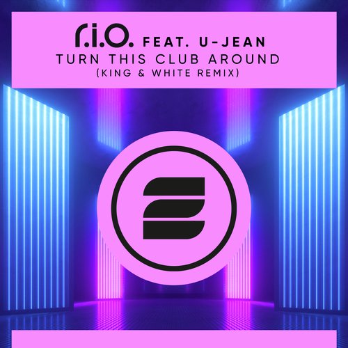 Turn This Club Around (King & White Remix)
