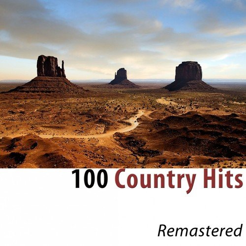 100 Country Hits (Remastered)