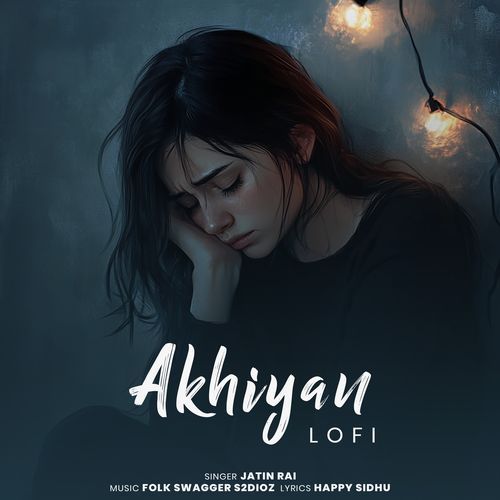 Akhiyan (Lofi)