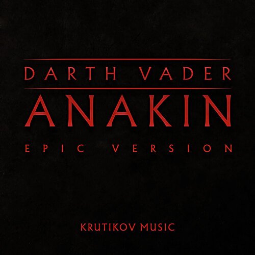 Anakin Theme (Dark Deeds) x Darth Vader (Imperial March) (Epic Orchestral Version)