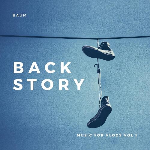 Backstory: Music for Vlogs, Vol. 1