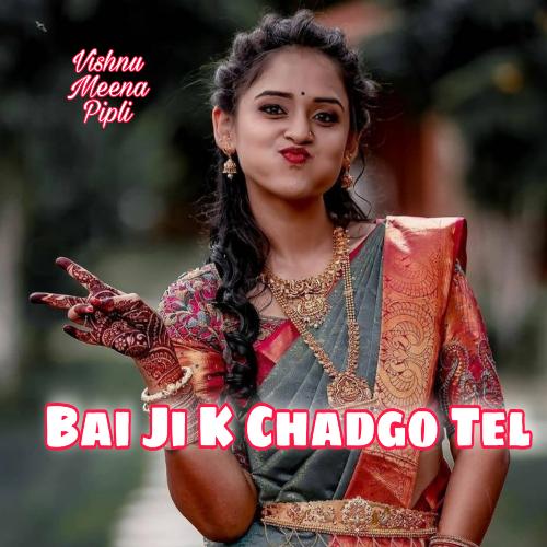 Bai Ji K Chadgo Tel (Meenawati)