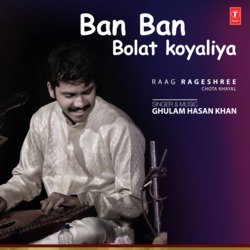 Ban Ban Bolat Koyaliya (Raag: Rageshree - Chota Khayal)-JTdTf0ZGdHA