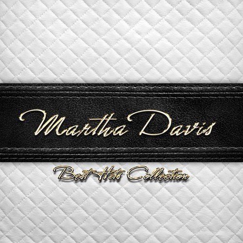 Best Hits Collection of Martha Davis