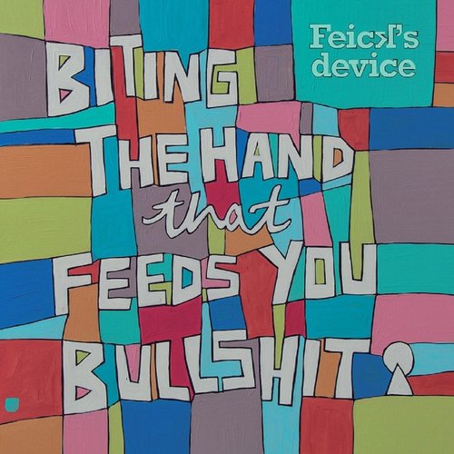 Biting the Hand That Feeds You Bullshit