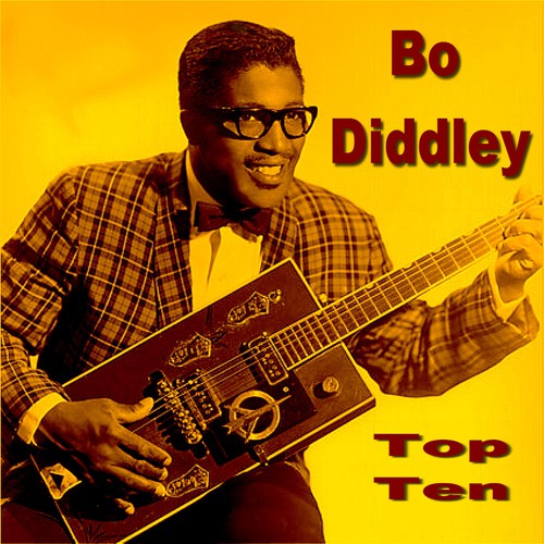 Bo Diddley Top Ten