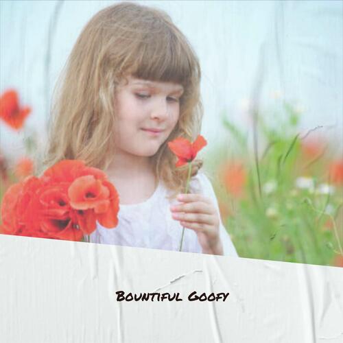 Bountiful Goofy cover art