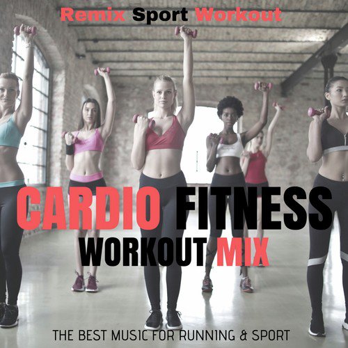 Cardio Fitness Workout Mix (The Best Music for Running & Sport)_poster_image