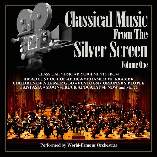 Classical Music from the Silver Screen Vol. 1