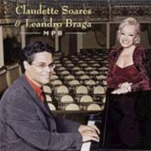 Claudette Soares e Leandro Braga