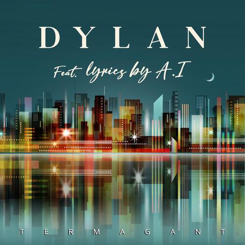 Dylan (feat. lyrics by A.I.) cover art