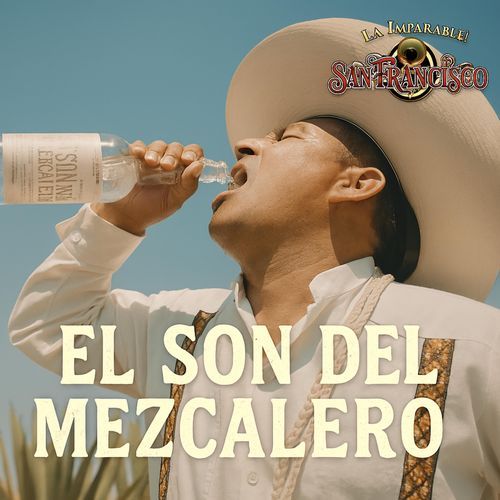 El Son Del Mezcalero