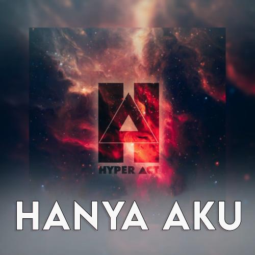 Hanya Aku